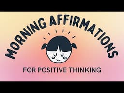 Morning Affirmations for Positive Thinking