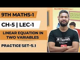 9th Maths 1 | Chapter 5 | Linear Equation in Two Variables | Practice Set 5.1 | Lecture 1 |