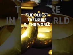 The Oldest Treasure in the World