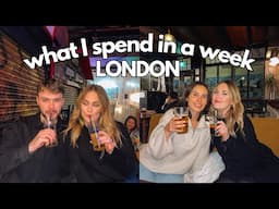 how much does it COST living in LONDON? what I spend in a week (London vlog)