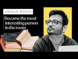 Read these unique books to become the most interesting person in the room