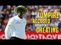 When an Umpire Accused Broadcasters of Doctoring Images & Changing Results | A Cricket History