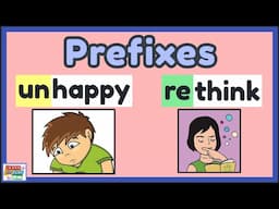 Prefixes: UN- and RE- prefixes