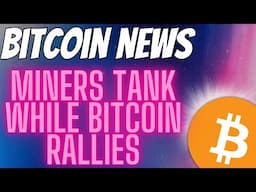 "Miners Going Down While Bitcoin Goes UP"