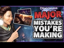 Veilguard DON'T MAKE THESE CRITICAL MISTAKES - Dragon Age