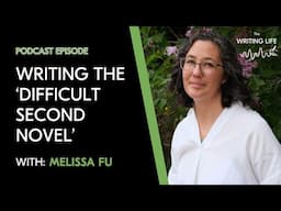 Writing the 'difficult second novel' with Melissa Fu