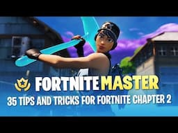 35 Tips and Tricks For Chapter 2 (Fortnite Battle Royale)