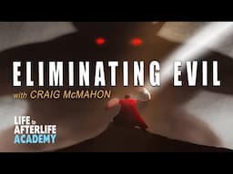 Eliminating Evil Life to Afterlife Academy