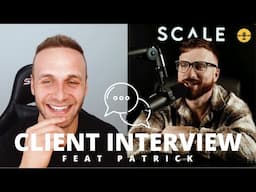 Client Interview w/ Patrick