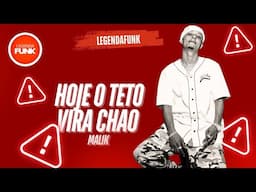 MALIK - HOJE O TETO VIRA CHAO