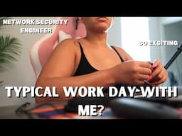 Typical Work Day in Network Security, LinkedIn sucks, why I stopped these | 9-5 Work Day In The Life