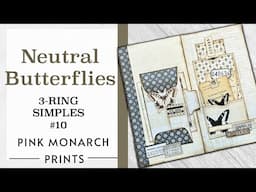 "Neutral Butterflies" 3-Ring Super Simple 10: Make a 3-Ring Junk Journal with Pink Monarch Prints!