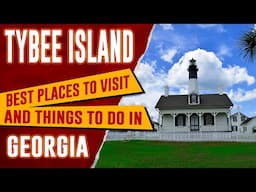 TYBEE ISLAND, GEORGIA - Best Things to Do | Top 10 Places to Visit in Tybee Island, GA Travel Guide