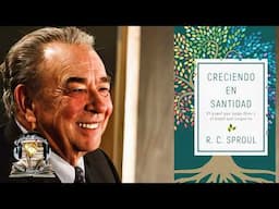 Creciendo en Santidad, RC Sproul,  Audio Libro Cristiano