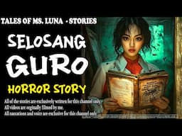 SELOSANG GURO | Kulam True Story