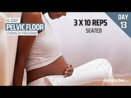 Pelvic Floor Strength Program Day 13 Quick Pelvic Floor Exercises