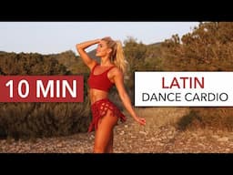 10 MIN LATIN Dance Cardio - shake your hips to a healthier & happier you