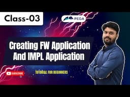 Pega Class 03 | Creating FW Applications and IMPL Application | Pega | Tutorial for Beginners