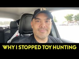 Episode 499 - WHY I STOPPED TOY HUNTING