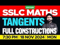 SSLC Maths | Tangents | Full Constructions | Xylem SSLC