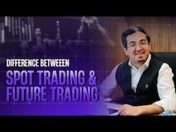 Difference between Spot Trading & Futures Trading