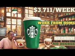 STARBUCKS WILL PAY YOU $16,083/MONTH | WORK FROM HOME | REMOTE WORK FROM HOME JOBS | ONLINE JOBS