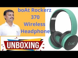 BoAt Rockerz 370 Wireless Headphone Unboxing in Telugu