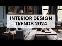 Top 10 Interior Design Trends for 2024