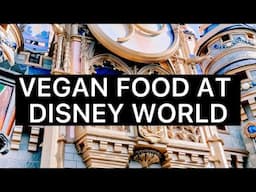 Vegan Food I ate at Disney World 2021