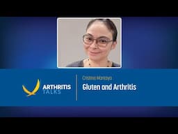 Gluten and Arthritis | Arthritis Talks