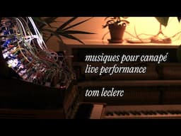 musiques pour canapé - live performance - buchla, piano & philicorda