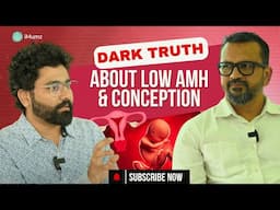 Can You Conceive Naturally with Low AMH? Dr. Sunil Ishwar Explains ft. iMumz | What is Low AMH?