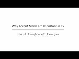 Why Accent Marks Matter in KV: Homophones & Homonyms (English & KV)