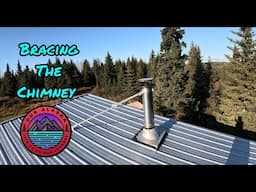 Alaskan Wood Stove Chimney Brace Install | Putting Up Living Room Lights and Fan