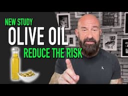 New Studies Reveal Olive Oil's Powerful Impact on Longevity | Dr. Jim Stoppani