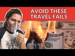 my dumbest travel financial mistakes EVER & what i learned from them | avoid these travel money pits