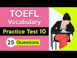 TOEFL Vocabulary Quiz | Practice Test 10