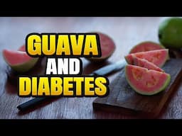 Guava and Diabetes | Is Guava Good for Diabetes? Health Benefits of Guava