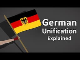 The Unification of Germany Explained