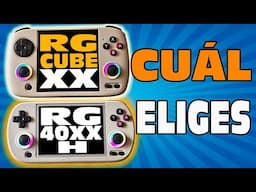 ✅Qué ANBERNIC es MEJOR? RG40XX-H o la RG CUBE XX?? ( Vídeo comparativa DESPEJADUDAS)