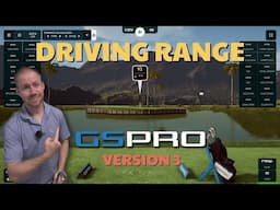 The ALL NEW Driving Range in GSPro V3.0.1 is Completely Customizable