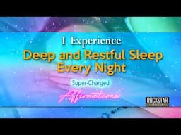 This will Help You Sleep! I Experience Deep & Restful Sleep Every Night - Super-Charged Affirmations