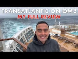 Crossing the Atlantic Ocean on Queen Mary 2: My HONEST Review