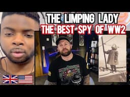 BRIT Reacts To THE LIMPING LADY - THE GREATEST SPY OF WW2!