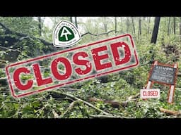 Why Sections of the Appalachian Trail Are Closed