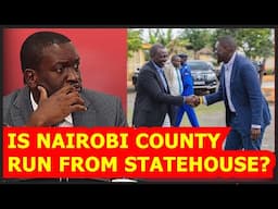 SHOCKING REVELATION OF HOW STATEHOUSE RUNS NAIROBI COUNTY FROM THE BACK DOOR, SAKAJA PUT TO PRESSURE