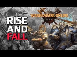 The Rise and Fall of Warhammer Online