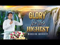 GLORY IN THE HIGHEST || MORNING WORSHIP 23-11-2024 @AnkurNarulaMinistries