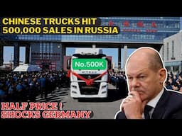 SHOCKS GERMANY! Russian Drivers Opt for Chinese Trucks Over German Ones - Affordable and Durable.