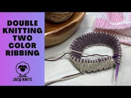 Double Knitting: Two color ribbing